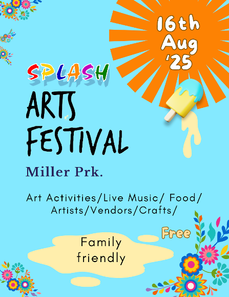 SPLASH Summer arts festival poster has a colorful light blue background with an orange sun and a melting lemon cream ice lolly melting down the  right hand side advertising the SPLASH Summer Arts Festival on the 16th August in Miller Park, Chattanooga, 