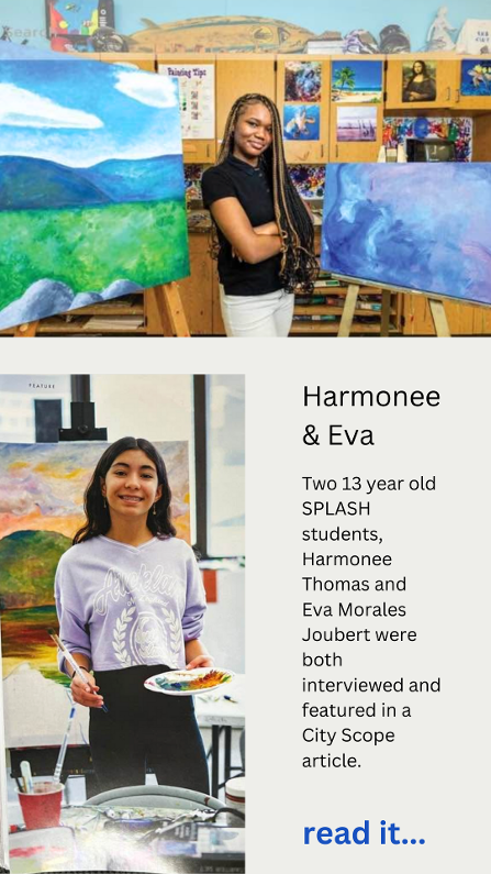 SPLASH students Harmonee and Eva are featured youth artists in City Scope magazine